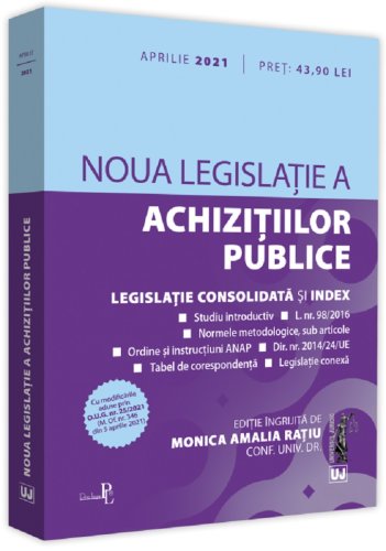 Noua legislatie a achizitiilor publice | Monica Amalia Ratiu