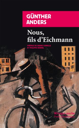 Rivages - Nous, fils d'eichmann | gunther anders