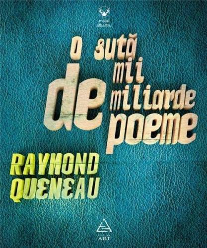 O suta de mii de miliarde de poeme | Raymond Queneau