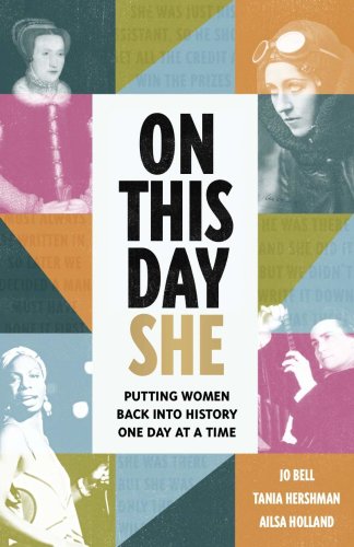 On This Day She | Tania Hershman, Ailsa Holland, Jo Bell