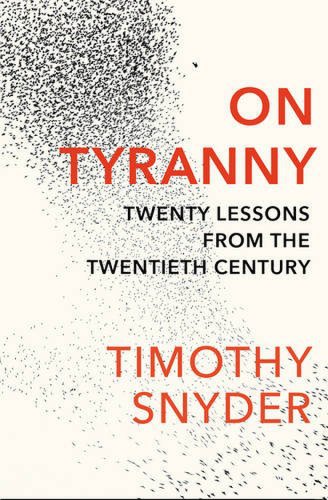 The Bodley Head Ltd - On tyranny | timothy snyder