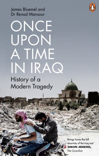 Once Upon a Time in Iraq | James Bluemel, Dr. Renad Mansour