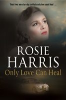Only Love Can Heal | Rosie Harris