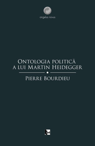 Ontologia politica a lui Martin Heidegger | Pierre Bourdieu