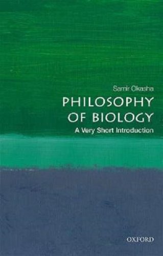 Philosophy of Biology: A Very Short Introduction | Samir Okasha