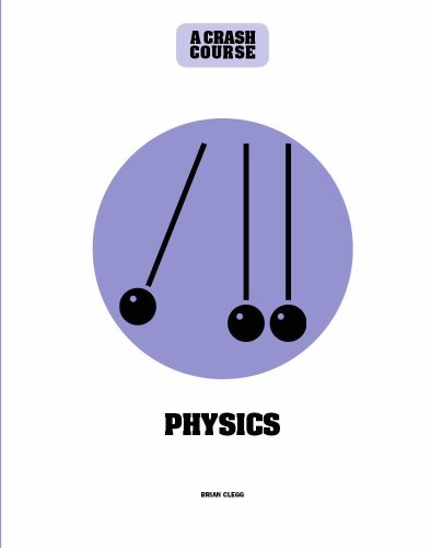Physics: A Crash Course | Brian Clegg