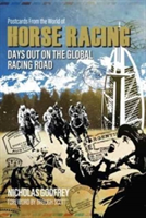 Postcards from the world of horse racing | nicholas godfrey, nick godfrey