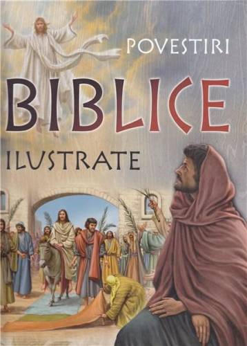 Povestiri biblice ilustrate | 