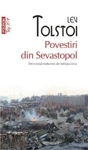 Povestiri din Sevastopol (Top 10) | Lev Tolstoi