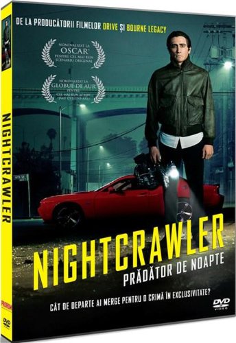 Pradator de noapte / Nightcrawler | Dan Gilroy