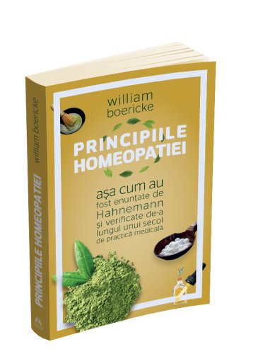 Principiile homeopatiei | William Boericke