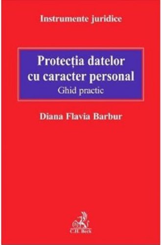 Protectia datelor cu caracter personal | Diana Flavia Barbur