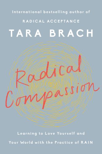 Radical Compassion | Tara Brach