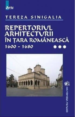 Repertoriul arhitecturii in Tara Romaneasca | Tereza Sinigalia