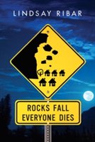 Rocks fall, everyone dies | lindsay ribar
