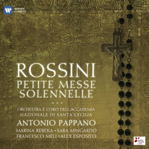 Rossini - Petite Messe Solennele | Antonio Pappano