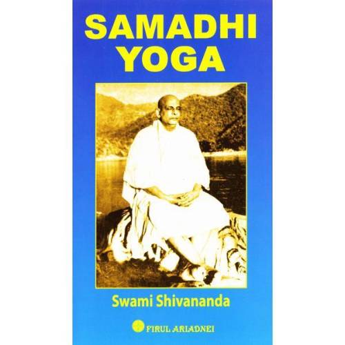 Firul Ariadnei - Samadhi yoga | swami shivananda