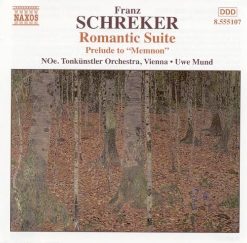 Schreker: Romantic Suite. Prelude to Memnon | Franz Schreker, Tonkunstler Orchestra
