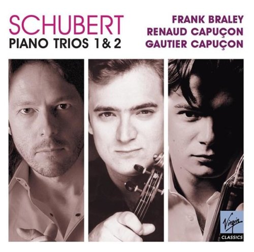 Schubert: Piano Trios Nos 1 & 2 | Renaud Capucon, Frank Braley, Gautier Capucon