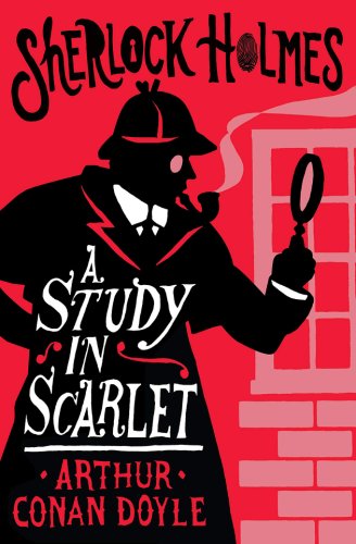 Sherlock Holmes: A Study in Scarlet | Arthur Conan Doyle