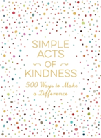 Simple acts of kindness | adams media