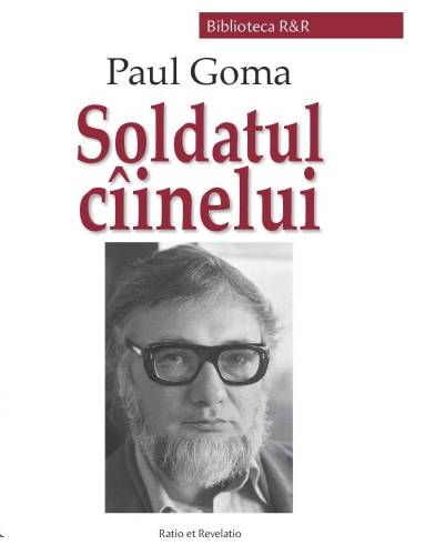 Soldatul ciinelui | Paul Goma