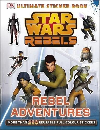 Star Wars Rebels Rebel Adventures Ultimate Sticker Book | Dk