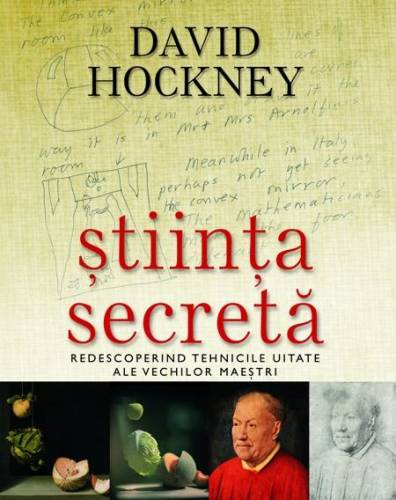 Stiinta secreta | David Hockney