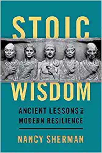 Stoic Wisdom | Nancy Sherman