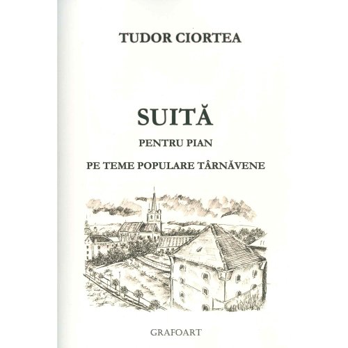 Suita pentru pian pe teme populare tarnavene | Tudor Ciortea