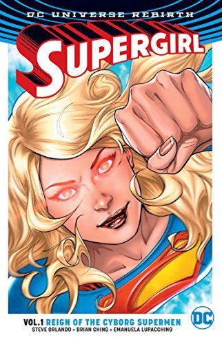 Supergirl TP Vol 1 Reign of the Cyber SuperMen (Rebirth) | Steve Orlando