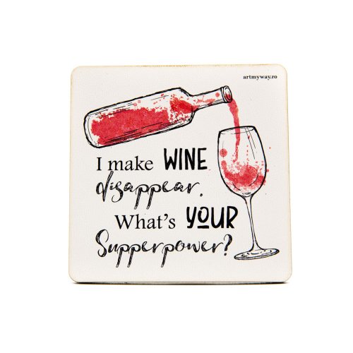 Suport pahar - Wine Superpower | ArtMyWay