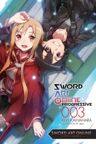 Sword Art Online Progressive - Volume 3 (Light Novel) | Reki Kawahara