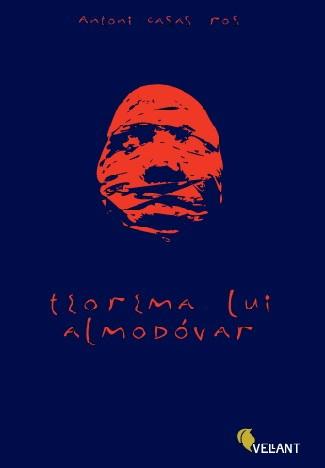 Teorema lui Almodovar | Antoni Casas Ros