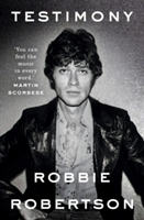 Testimony | Robbie Robertson