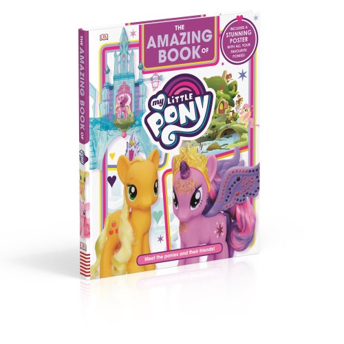 The Amazing Book of My Little Pony | Dk