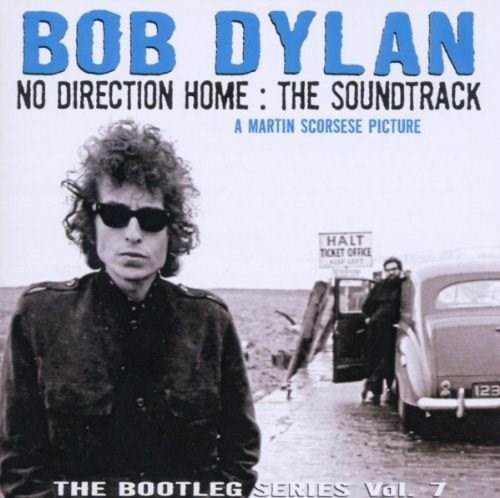 The Bootleg Series, Vol. 7 - No Direction Home: The Soundtrack | Bob Dylan