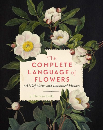 The Complete Language of Flowers | S. Theresa Dietz