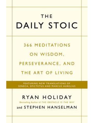 The Daily Stoic | Ryan Holiday, Steve Hanselman