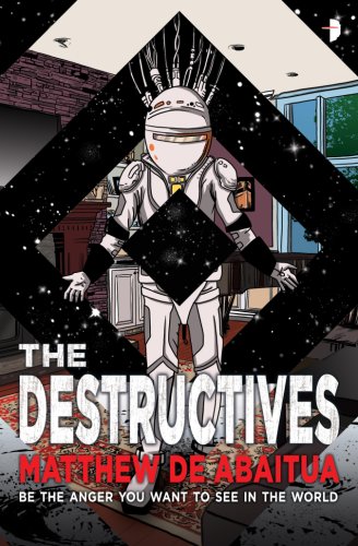 The Destructives | Matthew De Abaitua