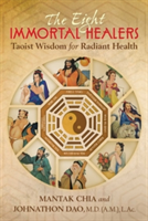 The Eight Immortal Healers | Mantak Chia, Johnathon Dao