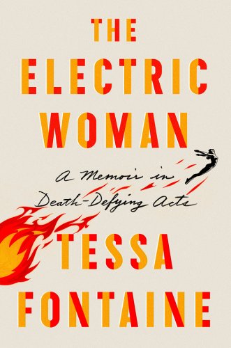 The Electric Woman | Tessa Fontaine