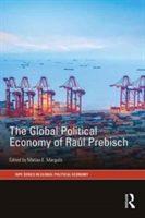 The Global Political Economy of Raul Prebisch | 