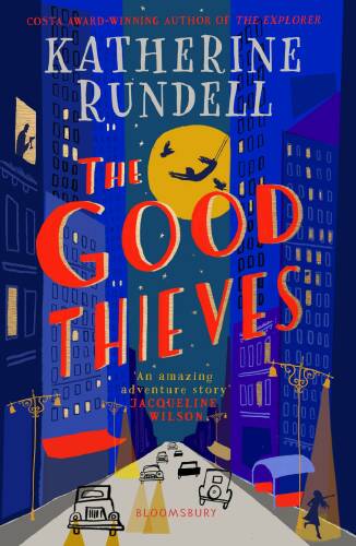 The Good Thieves | Katherine Rundell