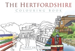 The Hertfordshire Colouring Book: Past & Present | The History Press