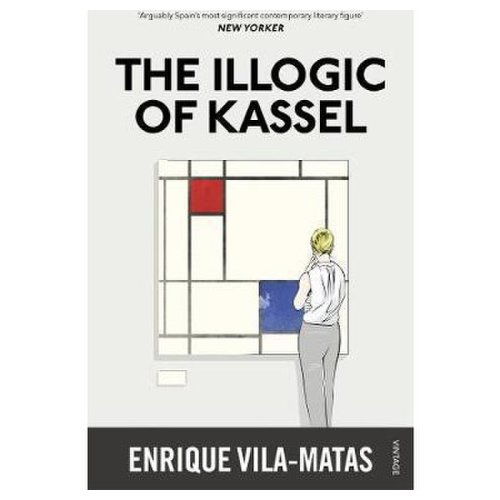 The Illogic of Kassel | Enrique Vila-Matas