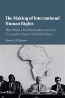 The Making of International Human Rights | Steven L. B. Jensen