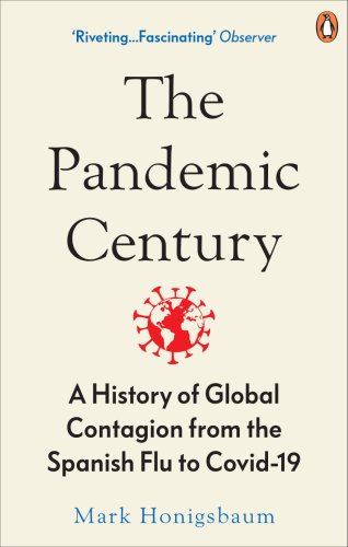 The Pandemic Century | Mark Honigsbaum