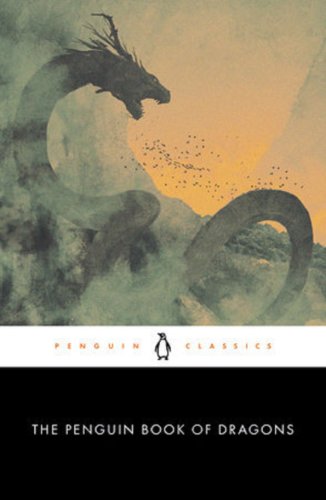 The Penguin Book of Dragons | Scott G. Bruce