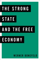 The Strong State and the Free Economy | Prof. Werner Bonefeld